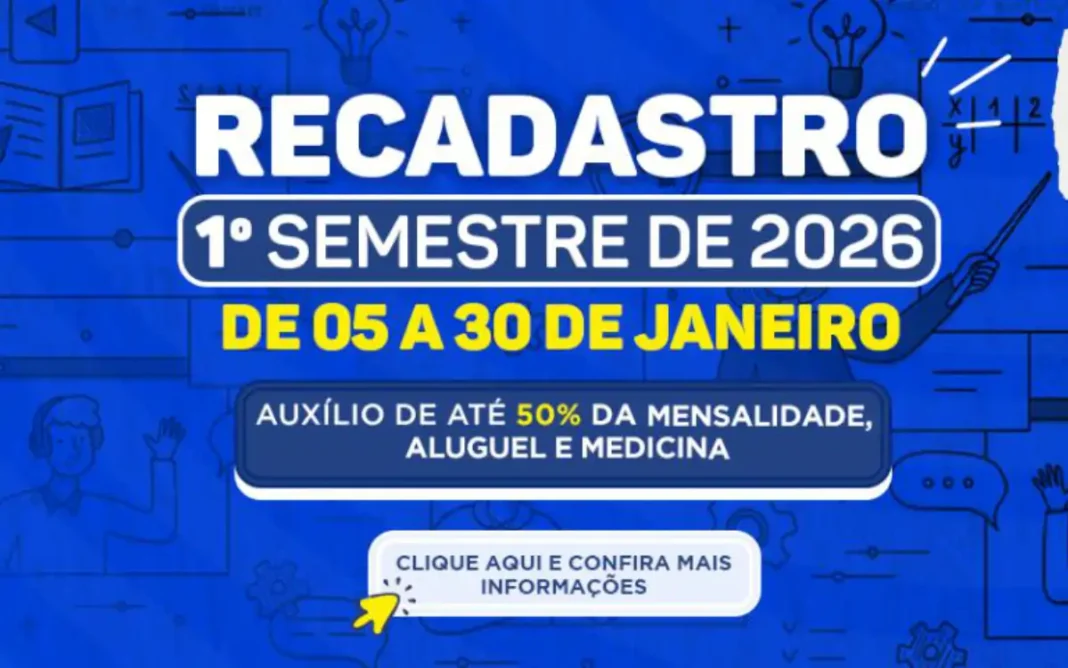 Bolsa Estudantil 2026 Prazo para recadastro de estudantes beneficiados dos Auxílios Mensalidade, Aluguel e Medicina ocorre de 5 a 30 de janeiro
